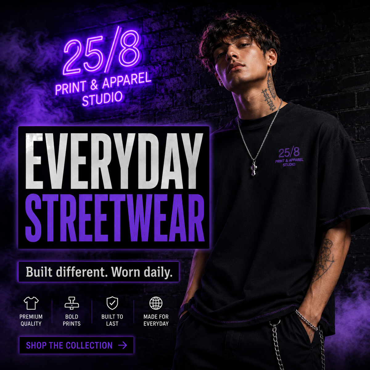25/8 Everyday Streetwear. Built different. Worn daily. Premium quality, bold prints, built to last, made for everyday. Shop the collection.