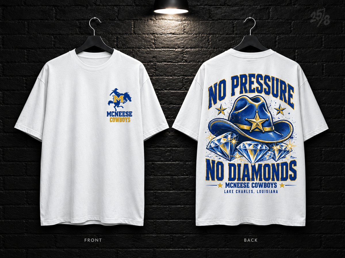 McNeese State University No Pressure No Diamonds white T-shirt mockup showing the front chest print and large back graphic, with unprinted sleeves.